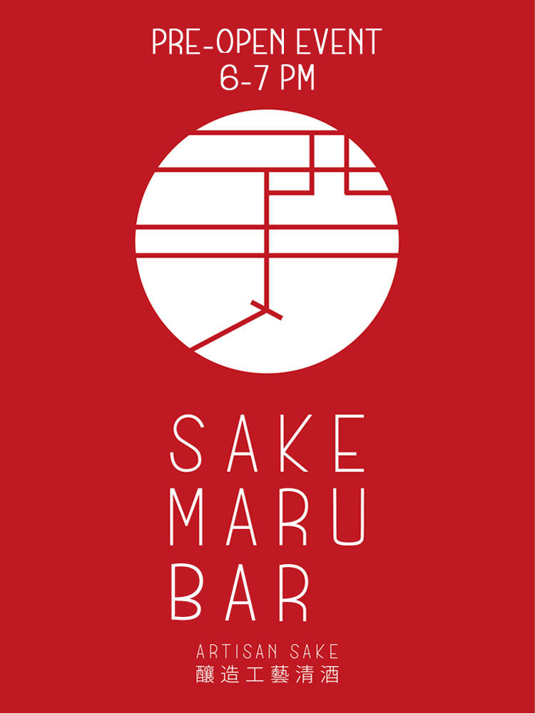 SAKEMARU BAR PRE-OPEN EVENT 6-7PM